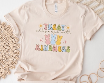 Treat All Peeps with Kindness tshirt, Easter Bunny Tshirt, Kindness Shirt, Easter Bunny shirt, Easter Teacher Shirt, Retro Peep Tshirt