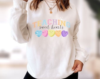 Teaching Sweet Hearts Valentine's day teacher sweatshirt | Heart Sweater for Valentine's Day | Gift for Teachers and Teacher aides