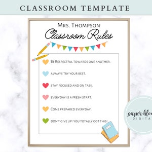 May include: Classroom rules printable poster with a colorful banner and hearts. The rules are: Be respectful towards one another, Always try your best, Stay focused and on task, Everyday is a fresh start, Come prepared everyday, Don't give up! You totally got this! The poster also includes the text "Mrs. Thompson Classroom Rules" and "paper bloom DIGITAL".