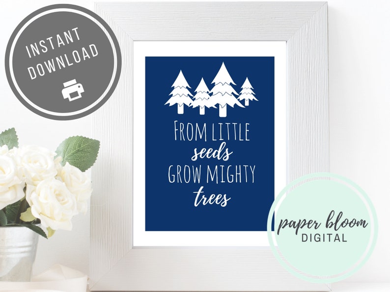 From Little Seeds Grow Mighty Trees Art Print | Digital File Printable ...