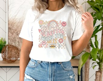 The World Is Better With You In It tshirt, Retro Mental Health tshirt, Mental Health Awareness shirt, positive mental health, You Matter Tee