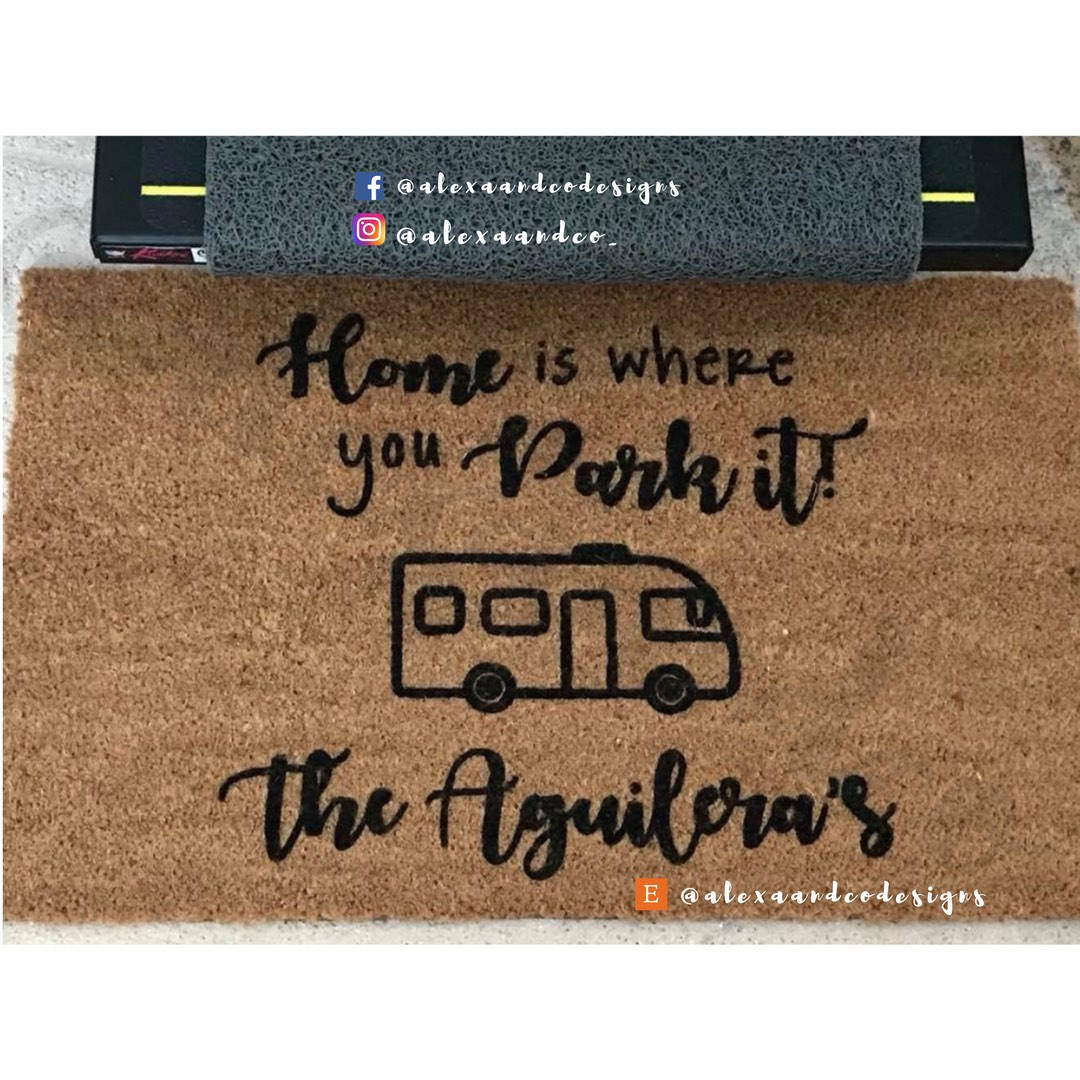 Home is where you park it Custom Doormat Outdoor Mat Etsy