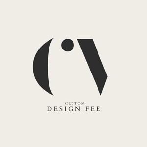 Custom Design Fee
