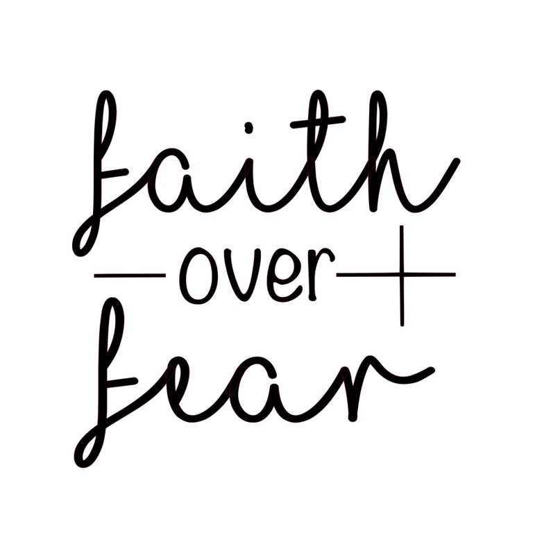 Faith Over Fear SVG - Etsy