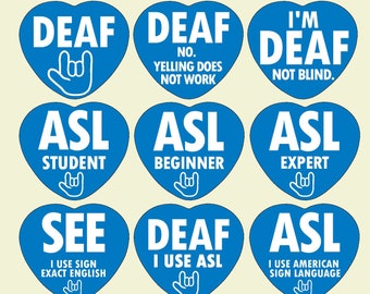 High-Vis Sassy / Info DEAF ASL und SEE Student - Amerikanische Gebärdensprache - Schild Exakt Englisch Buttons Herz 2.24