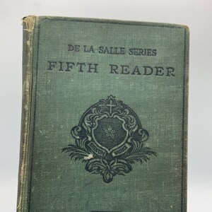 Vintage Book - Del La Salle Fifth Reader - Brothers of the Christain Schools - Copyright 1915