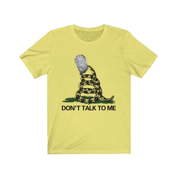 Don't Talk To Me Short Sleeve Tee