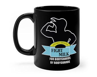 Fight Milk Black mug 11oz