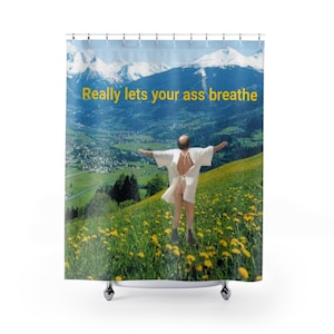Let&#39;s Your Ass Breathe Shower Curtains