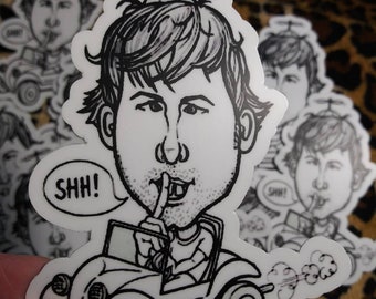 Did You Just Shush Me? Sticker