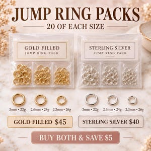 May include: Two clear plastic packets containing gold-filled and sterling silver jump rings. Each pack includes 20 rings of three sizes: 3mm, 2.6mm, and 2.3mm. The text reads JUMP RING PACKS, 20 OF EACH SIZE, GOLD FILLED, and STERLING SILVER.