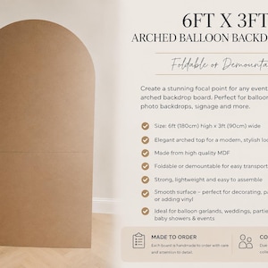 May include: A tan arched balloon backdrop board measuring 180cm high by 90cm wide. The board is made of MDF and features a smooth surface. Text on the image includes 6FT X 3FT ARCHED BALLOON BACKDROP BOARD, Foldable or Demountable, and various product details.