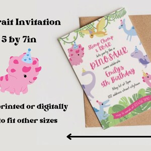 May include: A portrait invitation with a dinosaur theme, sized 5 by 7 inches. The invitation features a pink dinosaur illustration and text that reads "Stomp Chomp & Roar, let's party like a dinosaur." It includes party details and can be printed or sent digitally.