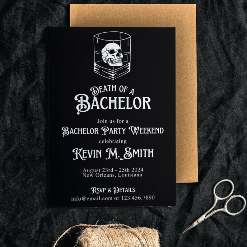 May include: Black bachelor party invitation with white text and a skull graphic in a glass. The invitation reads "Death of a Bachelor" and includes event details for Kevin M. Smith in New Orleans.