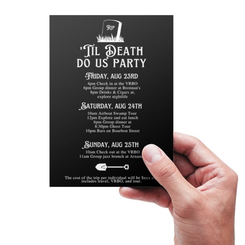 May include: A black invitation card with white text, held by a hand. The card reads "'Til Death Do Us Party" with event details for August 23rd-25th, including activities like a swamp tour and jazz brunch. A tombstone graphic is at the top.