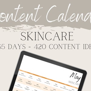 May include: A tablet screen displaying a content calendar for skincare with the text "Content Calendar Skincare 365 Days - 420 Content Ideas" and a calendar for the month of May.