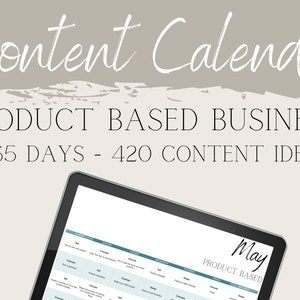Peut inclure: Un calendrier numérique sur l'écran d'une tablette avec le texte "Content Calendar" et "Product Based Business 365 Days - 420 Content Ideas". Le calendrier est pour le mois de mai et est intitulé "Product Based".