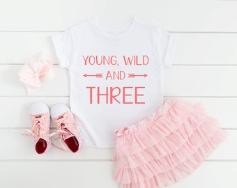 Young Wild and three, 3rd birthday shirt, 3rd birthday design, 3rd birthday svg, 3rd birthday png, Young wild and three shirt, 3rd birthday
