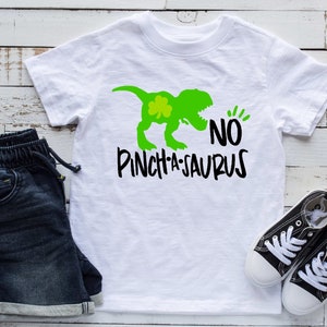 No Pinchasaurus | Kids St Patricks Day Shirt | St Patrick Dinosaur Shirt | Dinosaur Shirt | St Patricks Day | Dino Shirt | Irish Shirt