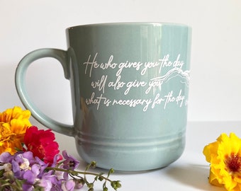He Who Gives You The Day Mug