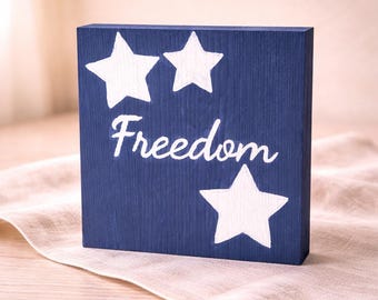 Hand-Painted Freedom Wood Block Sign, Patriotic Americana Decor, Rustic Shelf Sitter