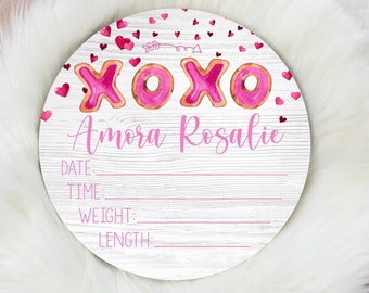 Valentine's Day Birth Stat Sign, Round Wood Birth Stat Sign, XOXO Stat Sign, Valentine Newborn Stat Sign, Personalized Birth Stat Sign