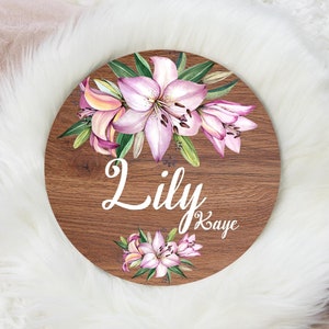 Round Wood Name Sign, Wood Baby Name Sign, Lily Baby Sign, Lily Floral Name Sign, Baby Announcement Sign, Lilly Flower Name Sign F10