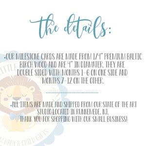 May include: White background with text in teal script: "the details:". Text states milestone cards are made from Baltic birch wood, 4" in diameter, double-sided with months 1-6 and 7-12. Includes a lion illustration.