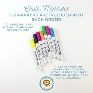 May include: A set of seven chalk markers with white barrels, each labeled The Little Blue Lion. The markers feature caps in yellow, black, purple, orange, green, pink, blue, and white. Text includes Chalk Markers, 1-2 markers are included with each order, and TLBL markers are guaranteed to work with our boards.