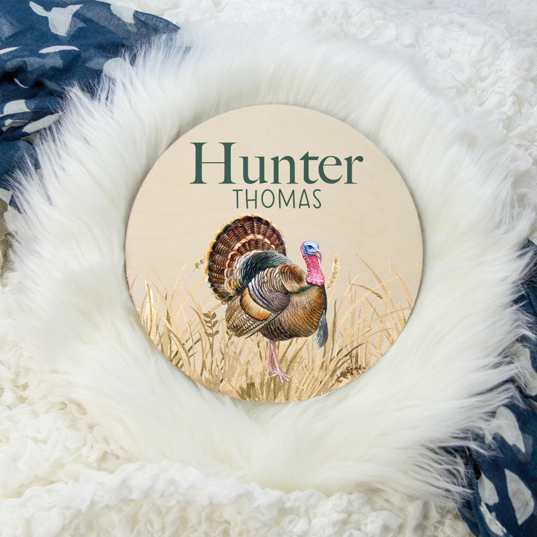 Turkey Hunting Name Sign, Round Wood Name Sign, Wood Baby Name Sign ...