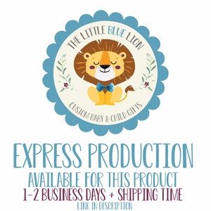 May include: A circular logo featuring a cartoon lion with a brown mane, a blue bow tie, and a smiling face. The logo is surrounded by a blue scalloped border and includes the text "THE LITTLE BLUE LION" and "CUSTOM BABY & CHILD GIFTS". Below the logo, the text "EXPRESS PRODUCTION" is displayed.