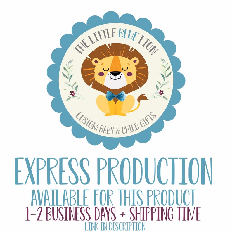 May include: A circular logo featuring a cartoon lion with a brown mane, a blue bow tie, and a smiling face. The logo is surrounded by a blue scalloped border and includes the text "THE LITTLE BLUE LION" and "CUSTOM BABY & CHILD GIFTS". Below the logo, the text "EXPRESS PRODUCTION" is displayed.