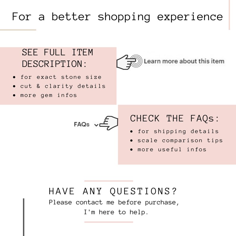 May include: Text graphic with the title "For a better shopping experience".  The graphic provides information about a product, including a full item description, FAQs, and a contact option for questions.  The text includes "See Full Item Description", "Check the FAQs", and "Have Any Questions?"