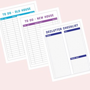 May include: Three printable checklists for decluttering and moving. The first two checklists are titled "To Do - Old House" and "To Do - New House". The third checklist is titled "Declutter Checklist" and has three columns: "Donate", "Sell", and "Throw Away".
