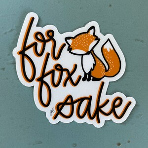 Voor de Sticker van het Sake van de Vos | Grappige woordspeling Sticker | Laptop, Hydroflask, Kladblok Vinyl Sticker