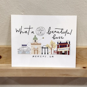 Athens Georgia Art Print ~ What a Beautiful Buzz