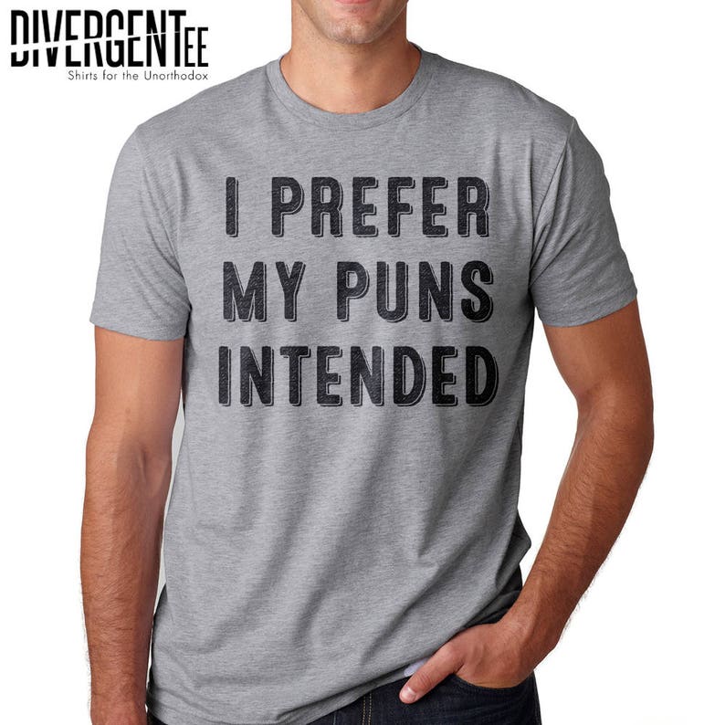 I prefer my puns intended shirt pun shirt punny shirt funny Etsy