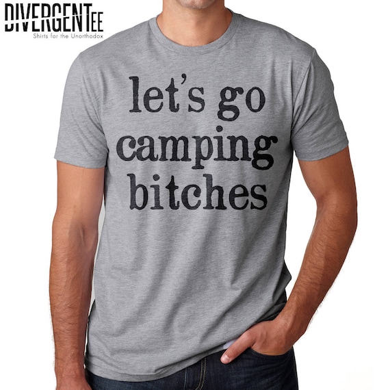 Camping Shirt Let S Go Camping Bitches Tank To Camp Out Etsy