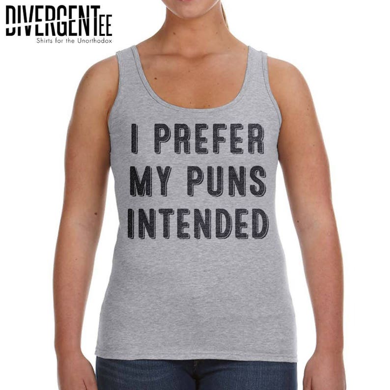 I prefer my puns intended shirt pun shirt punny shirt funny Etsy