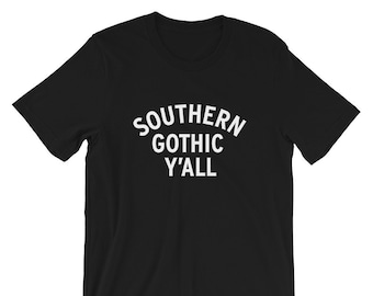 Southern Gothic Y'all T-shirt - Southern Writers -Gifts for Book Lovers - Literary Gifts - Southern Heritage