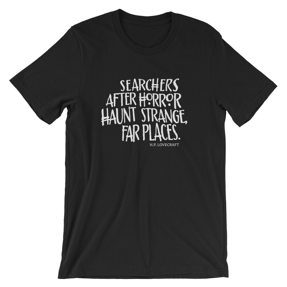 P Lovecraft Quote T-Shirt Men's Women's All Sizes H
