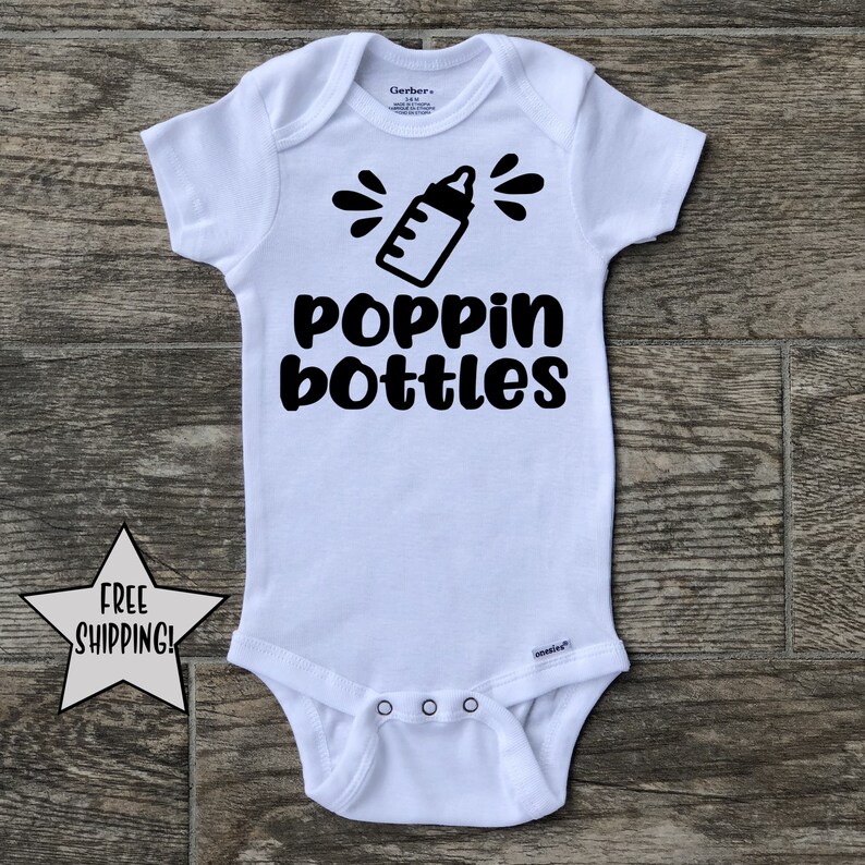 Poppin Bottles Onesie Funny Baby Onesie Baby Shower Gift Etsy