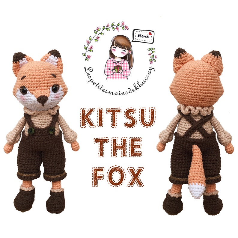 Français/Anglais/Espagnol/Vietnamien : Modèle au crochet KITSU LE RENARD / amigurumi image 1