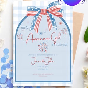 May include: A baby shower invitation with a patriotic theme. The design features a blue and white gingham background, a red, white, and blue bow, and the text "American Girl is on the way!" The invitation includes the parents' names and event details.