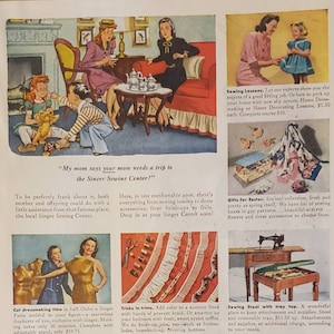 May include: A vintage advertisement for Singer Sewing Machines. The ad features a colorful illustration of a family in a living room, with a woman sitting on a couch and a girl standing next to her. The ad also features a variety of sewing supplies, including a sewing machine, a sewing stool, and a sewing form. The ad text highlights the benefits of using Singer Sewing Machines, such as the ability to cut dressmaking time in half and the availability of sewing lessons. The ad also includes a tagline: "My mom says your mom needs a trip to the Singer Sewing Center!"