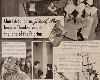 May include: A vintage advertisement for Chase & Sanborn Dated Coffee featuring images of people celebrating Thanksgiving in various settings. The ad highlights the coffee's "friendly flavor" and its connection to the history of the Pilgrims and New England.
