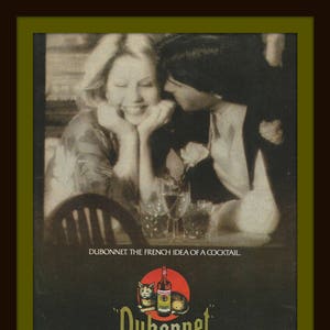 1978 DUBONNET WINE APERTIF - Vintage Ad - French - France - Liquor - Alcohol - Drinking - Romance - Cocktail - Retro Ad - Wall Decor