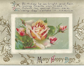 Vintage Birthday Post Card - Birthday Greetings - Pink Rose - H.M. Burnside Poem - Many Happy Days - Antique Post Card - Embossed - 1912