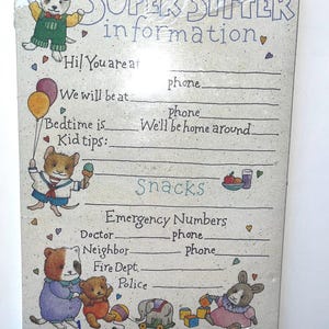 May include: A Super Sitter information notepad with illustrations of cartoon animals. The notepad includes fill-in-the-blank sections for phone numbers, bedtime, and emergency contacts. The notepad is wrapped in clear plastic.