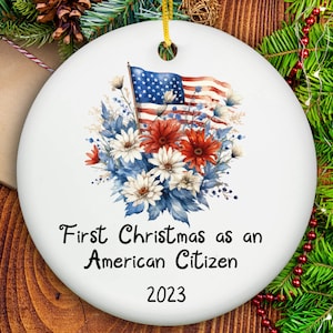 Personalized AMERICAN FLAG Christmas ORNAMENT, First Christmas as an American Citizen, America Citizenship Gift, Citizenship Christmas 2023
